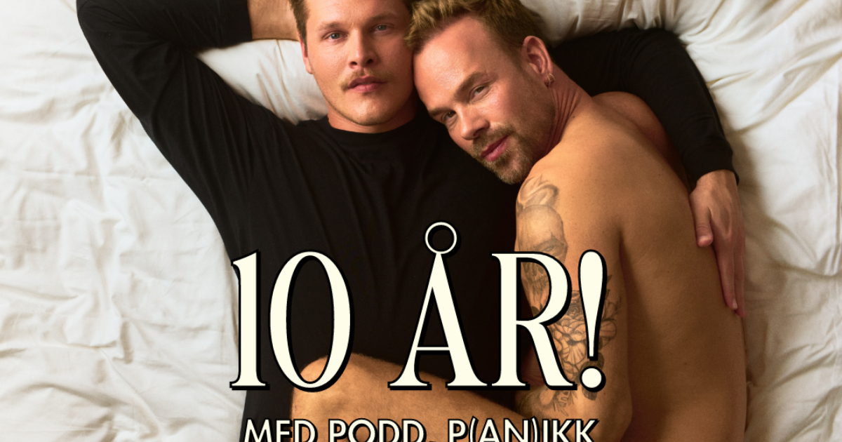 Harm & Hegseth 10 ÅR! Med podd, P(an)ikk og Psykiatri - Vegard Harm & Morten Hegseth
