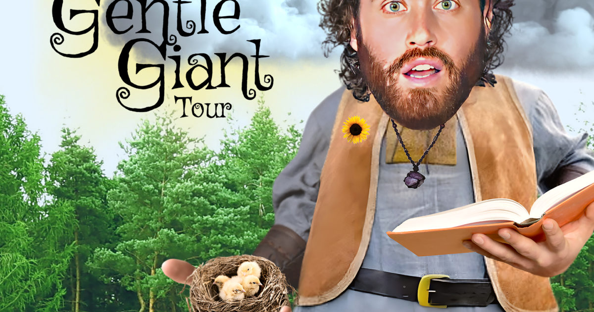 tj miller the gentle giant tour